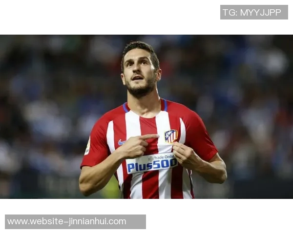 塞雷佐盛赞科克达成700场里程碑期待马竞本赛季夺冠 塞雷佐盛赞科克达成700场里程碑期待马竞本赛季夺冠