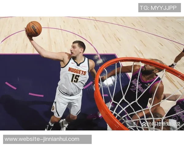 约基奇如饮水般轻松再获三双本赛季已达八次表现惊艳全场 约基奇如饮水般轻松再获三双本赛季已达八次表现惊艳全场