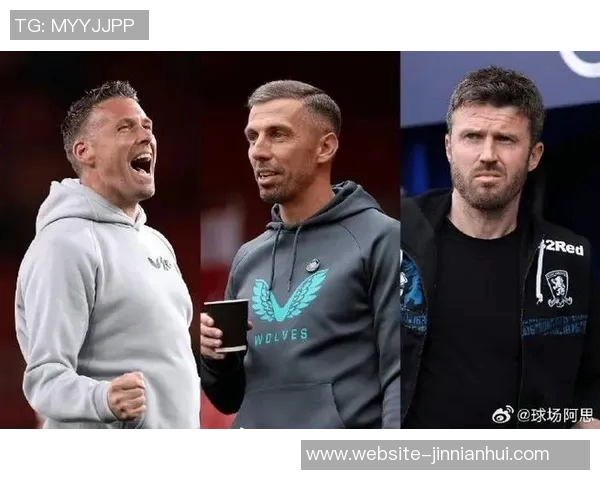 狼队新帅候选人名单揭晓加里奥尼尔罗伯爱德华兹与卡里克入围