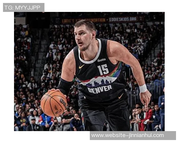 便士哈达威力挺约基奇称其从不敷衍比赛展现真实实力 便士哈达威力挺约基奇称其从不敷衍比赛展现真实实力