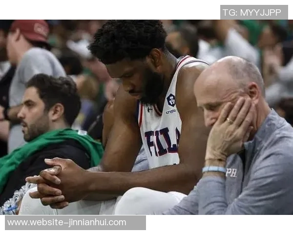 从MVP到健康打球恩比德的新使命与球队期待